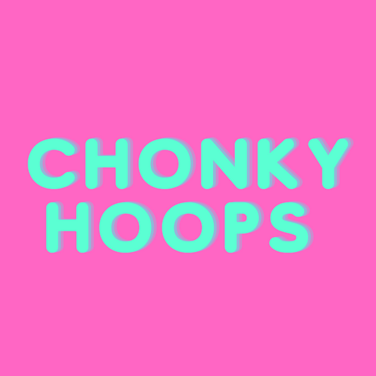 Chonk hoops